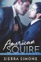 [New Camelot Trilogy 3.60] • American Squire